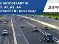 Autostrady w Polsce: Ile kosztuje przejazd? Aktualny cennik i metody płatności