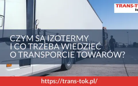 Naczepa Izotermiczna: Co to? Różnice, Budowa, Zastosowanie