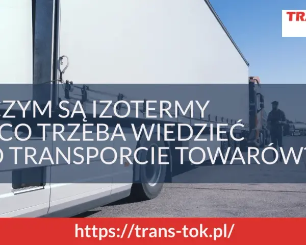 Naczepa Izotermiczna: Co to? Różnice, Budowa, Zastosowanie