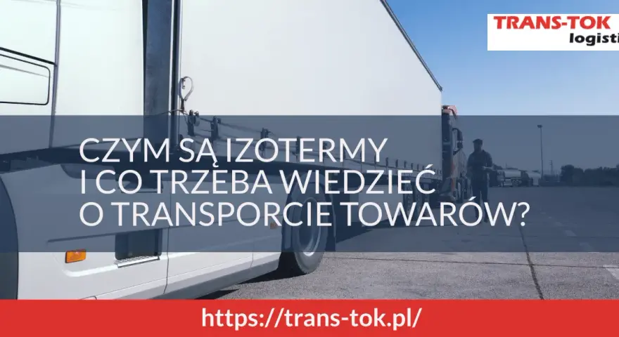 Naczepa Izotermiczna: Co to? Różnice, Budowa, Zastosowanie