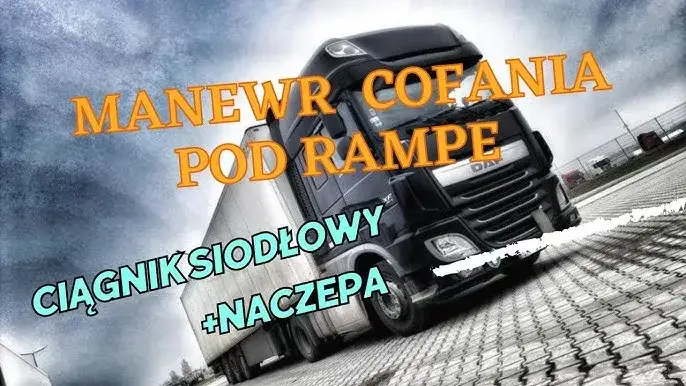 schemat cofania ciężarówką z naczepą kierownica